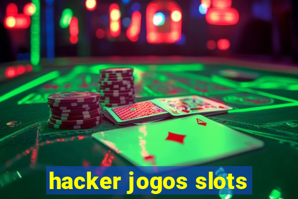 hacker jogos slots